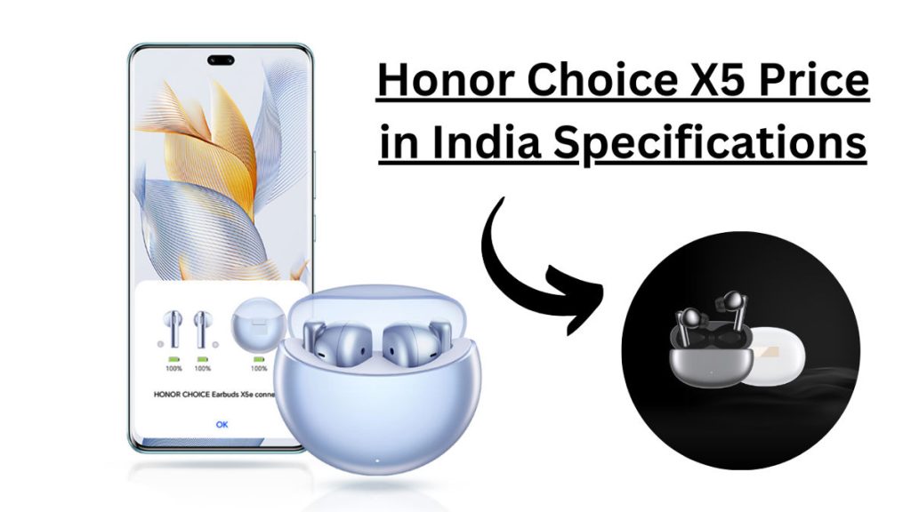 Honor Choice X5 Price in India Specifications