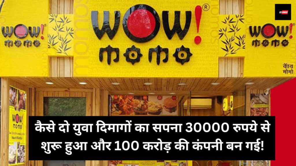 Wow Momos Success Story