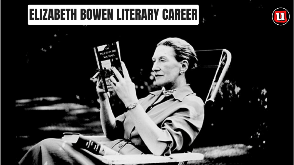 Elizabeth Bowen Literary Career