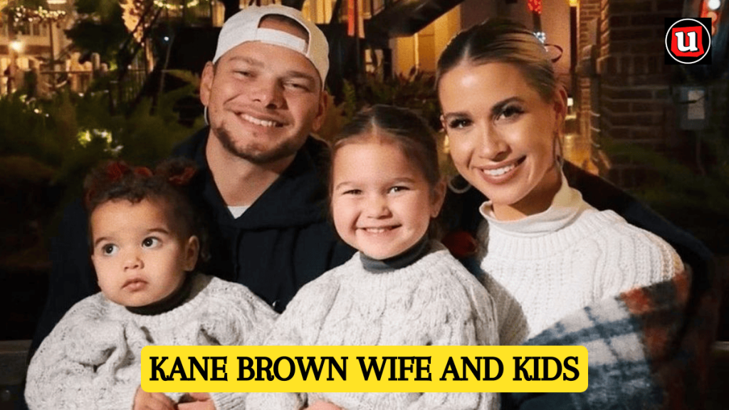 Kane Brown Wife and kids