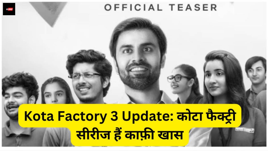 Kota Factory 3 Update