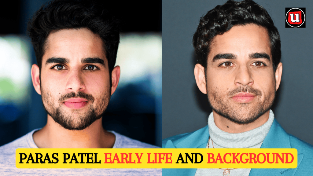 Paras Patel Early Life and Background