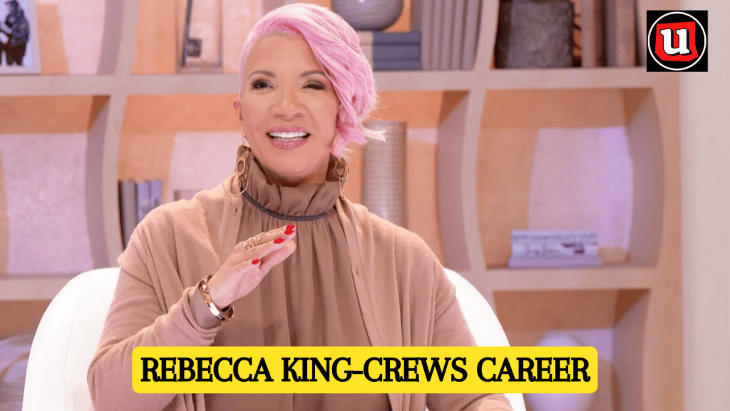 Rebecca King-Crews Career