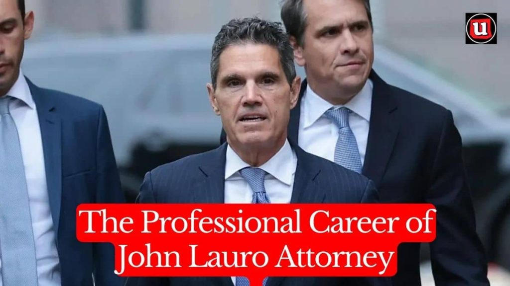 The Professional Career of John Lauro, Attorney